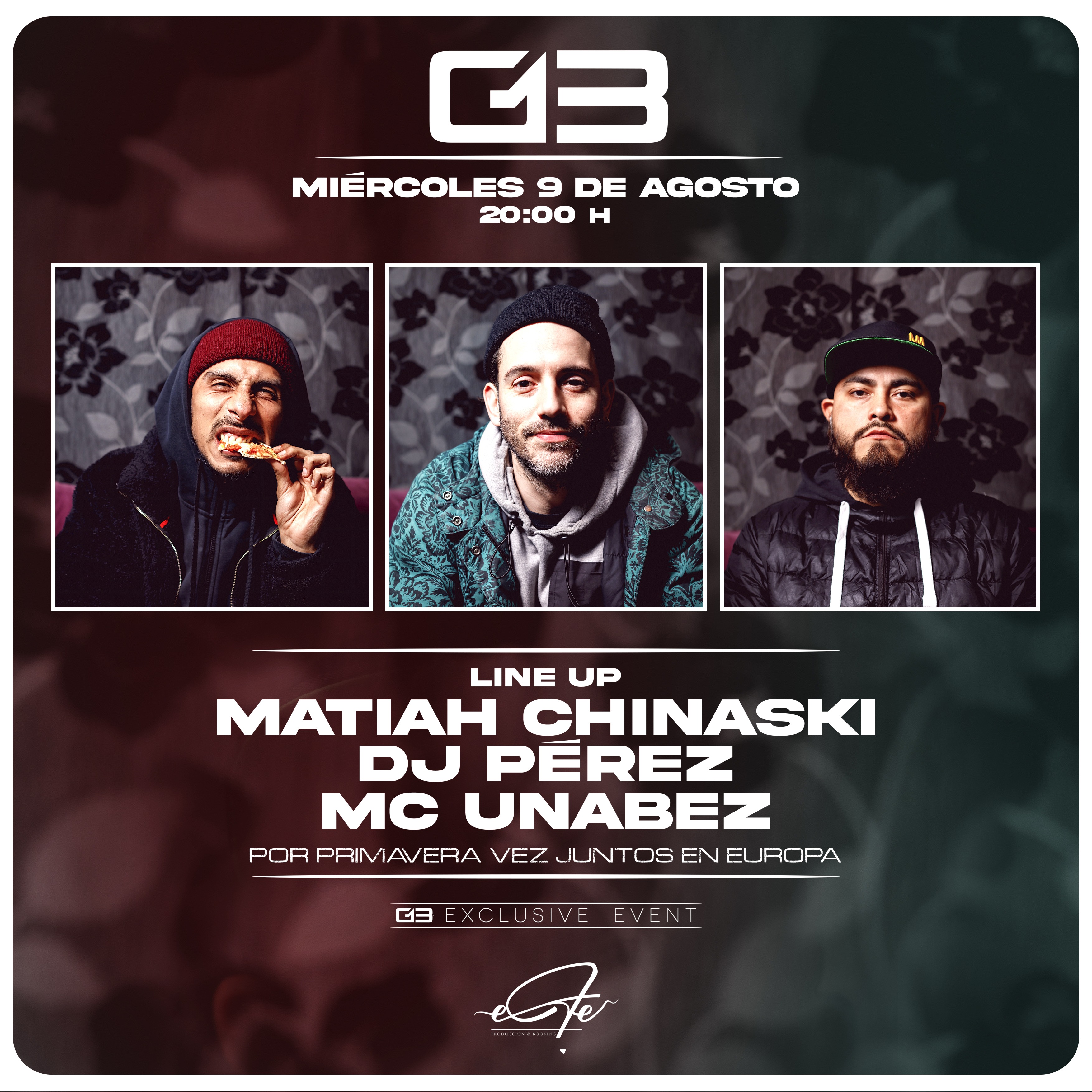 MATIAH CHINASKI + DJ PÈREZ + MC UNABEZ G13 EVENTS