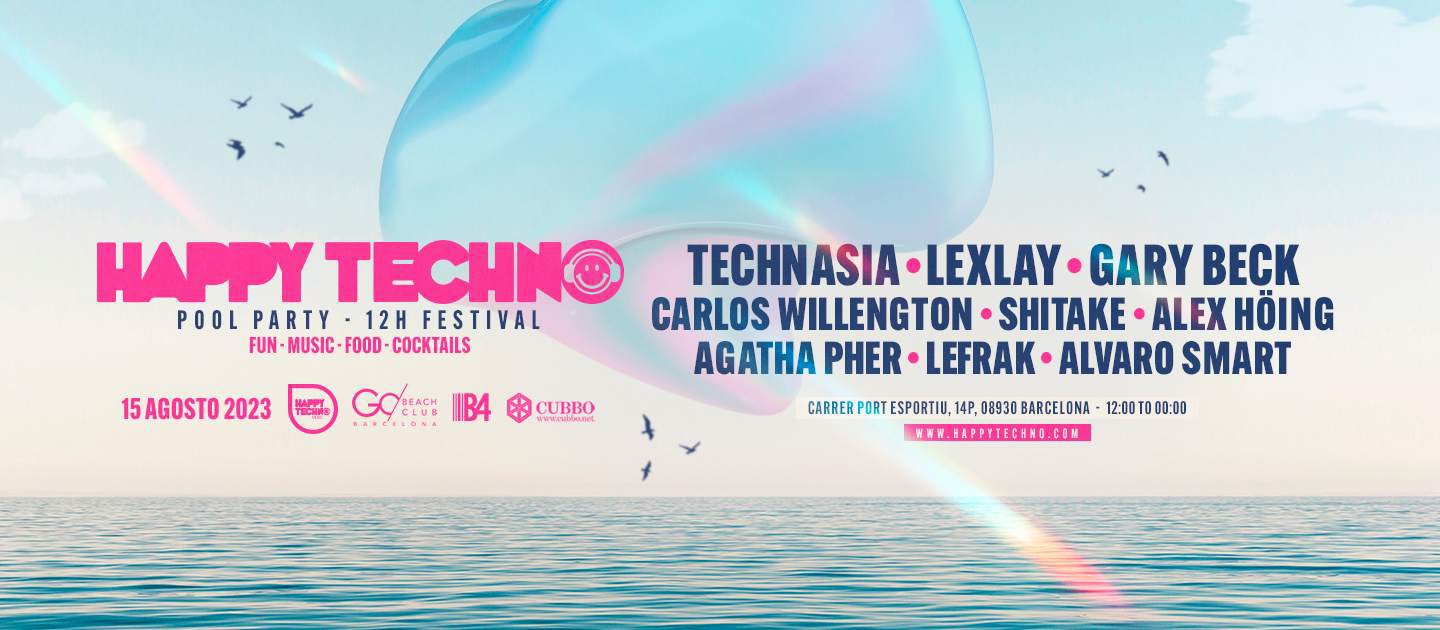 HAPPYTECHNO POOL PARTY 12H FESTIVAL AT GO BEACH CLUB HAPPY TECHNO