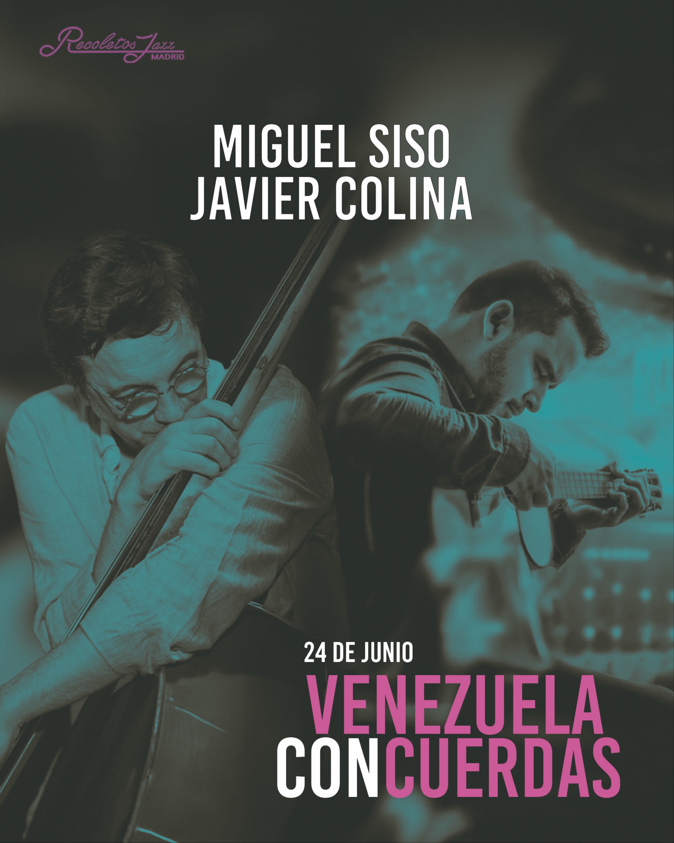 VENEZUELA CON CUERDA. MIGUEL SISO &amp; JAVIER COLINA  8:15PM