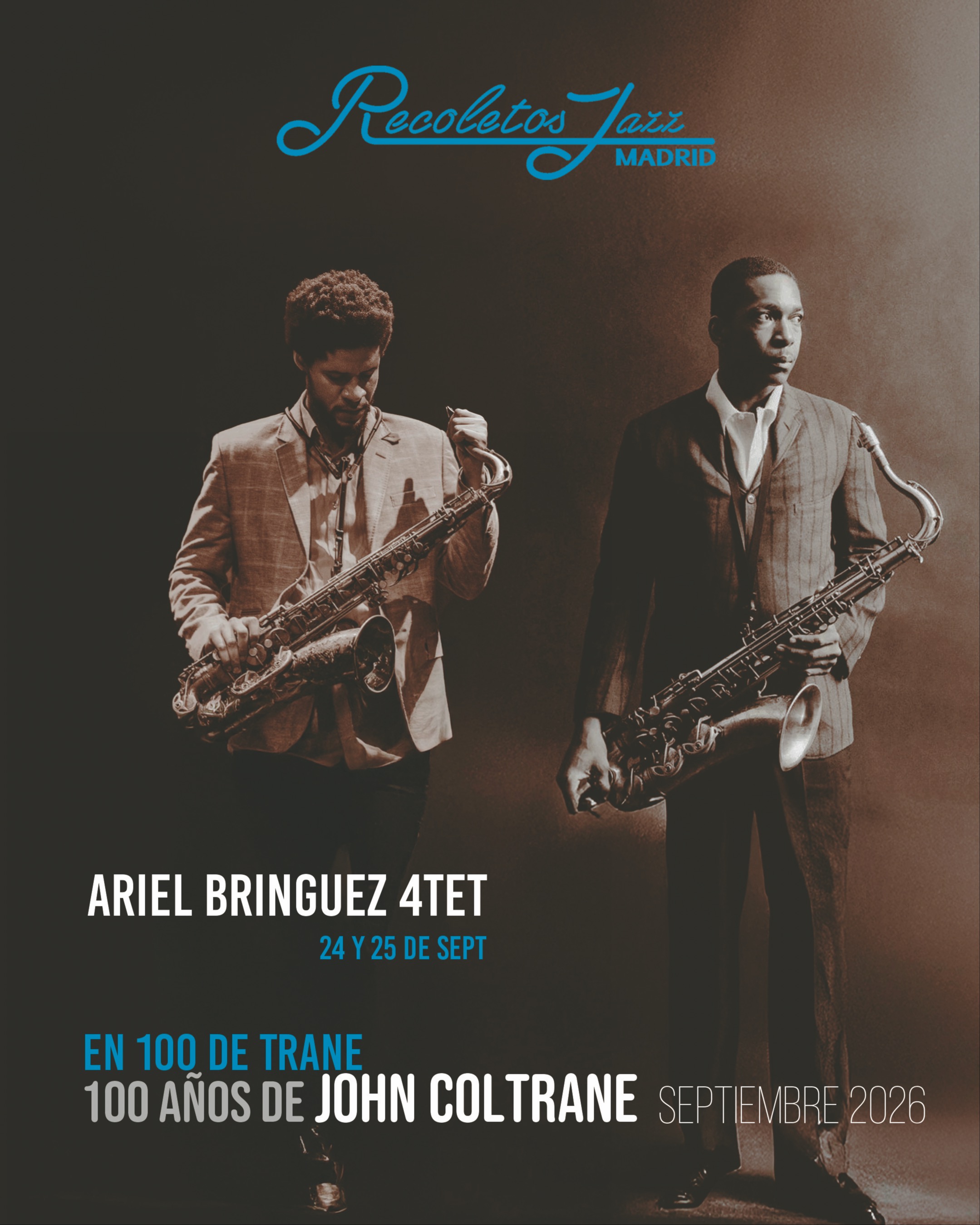 100 años de John Coltrane - ARIEL BRINGUEZ  QUARTET- 8PM