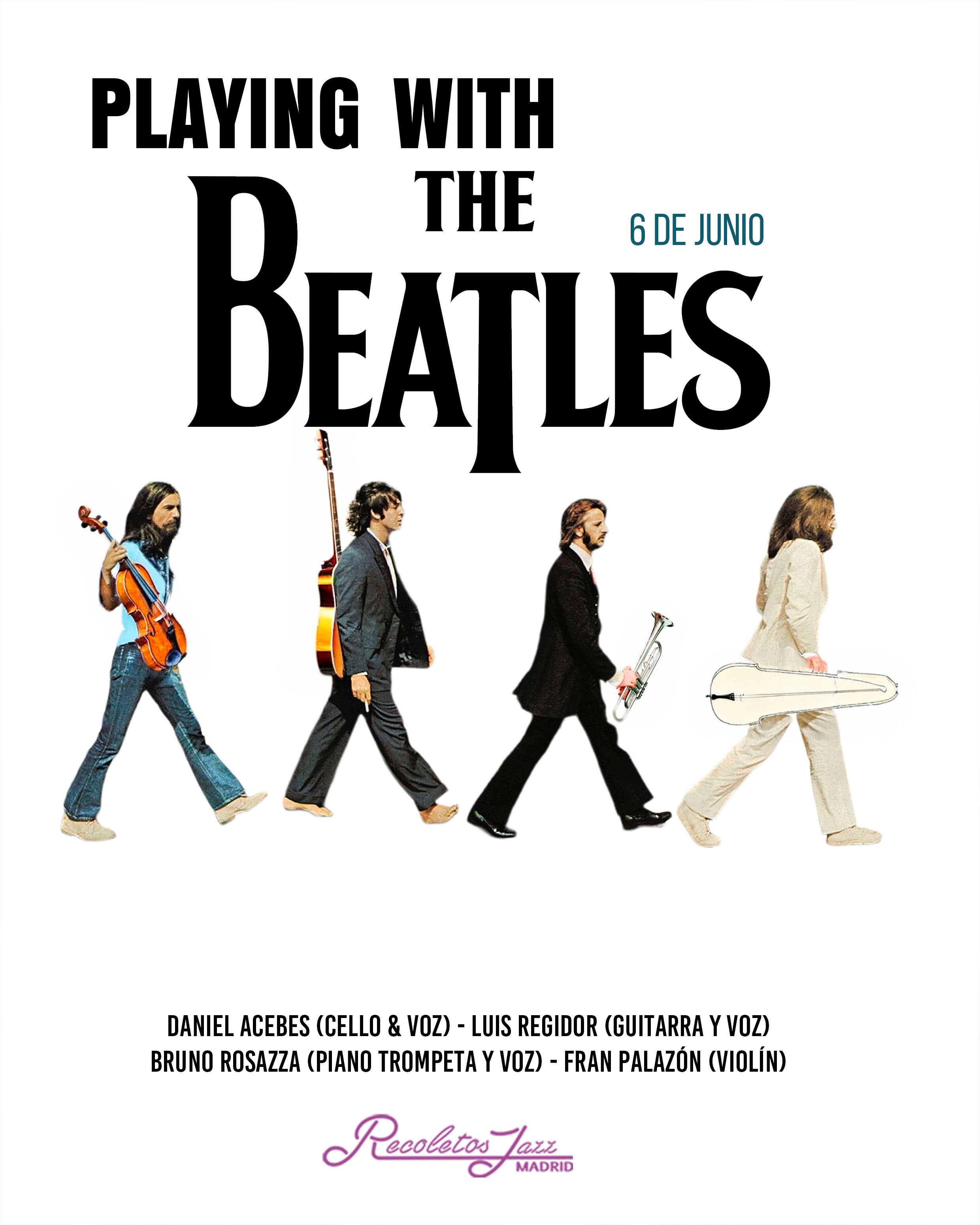 Playing with THE BEATLES  8:15PM