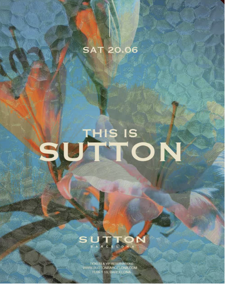 Saturday: This Is Sutton - Club Sutton - WELOVEBCN