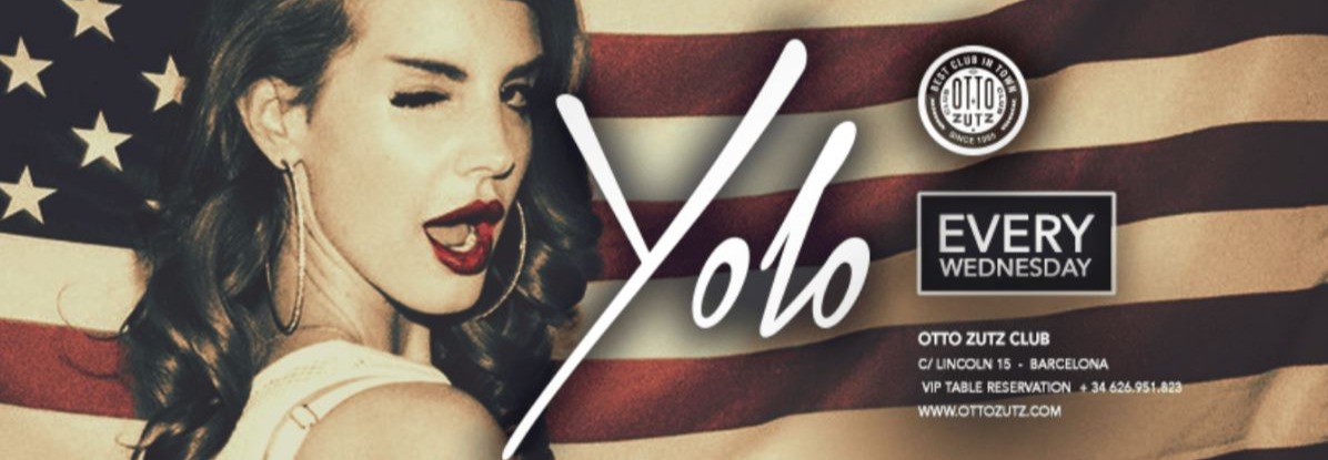 YOLO - Club Otto Zutz YOLO - Club Otto Zutz