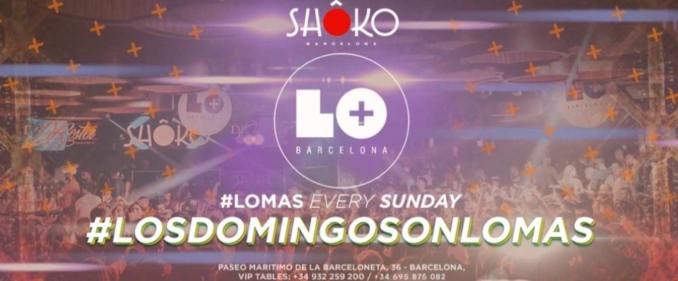 LOS DOMINGOS SON LO MAS - Club Shoko Barcelona LOS DOMINGOS SON LO MAS - Club Shoko Barcelona