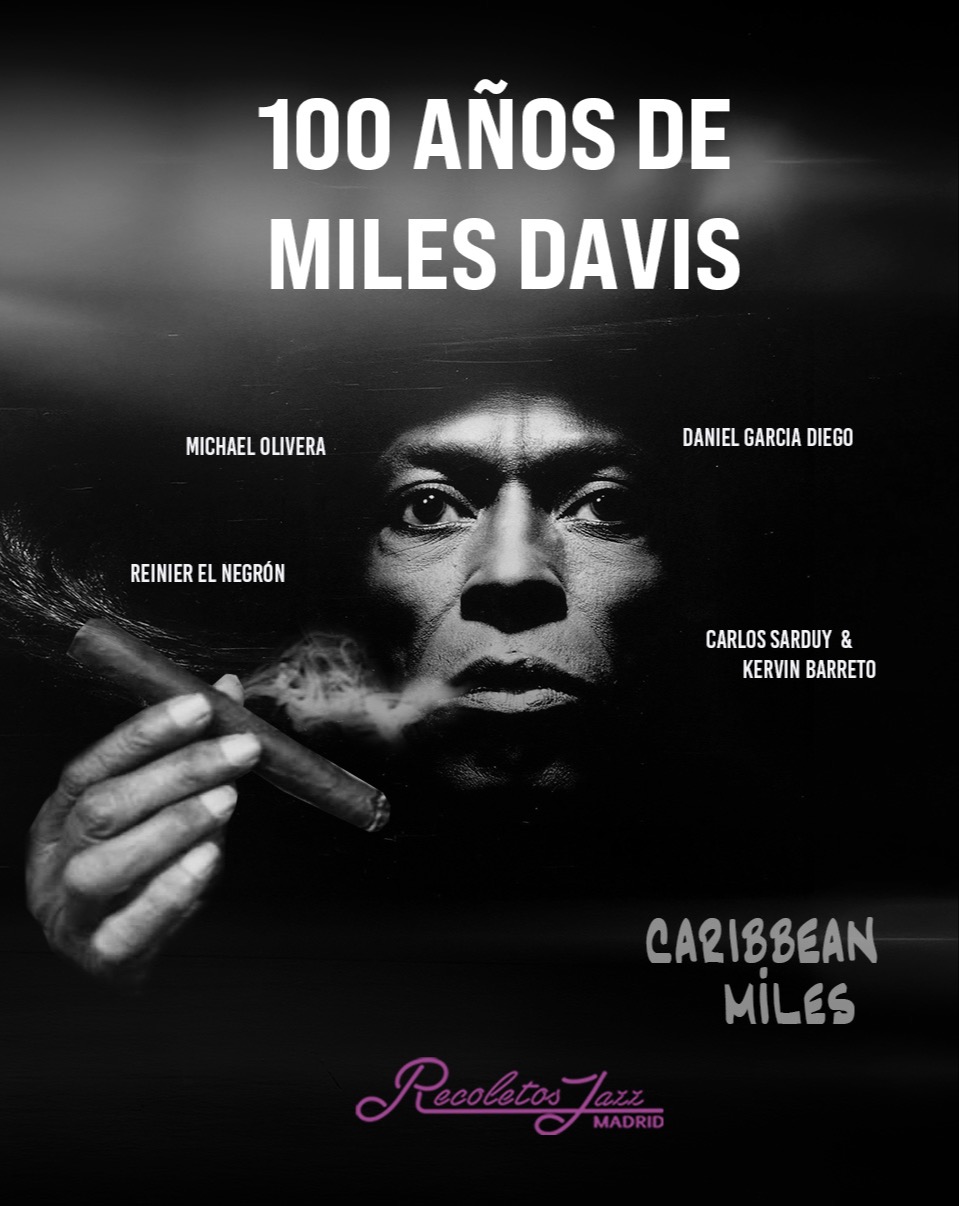100 AÑOS DE MILES DAVIS. CARIBEAN MILES  8:00PM