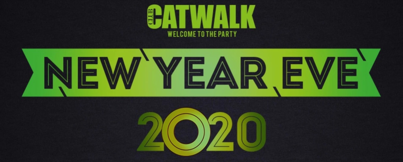 NEW YEAR'S EVE - Club Catwalk NEW YEAR'S EVE - Club Catwalk