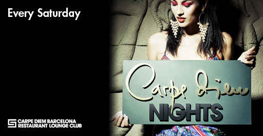 CARPE DIEM NIGHTS CARPE DIEM BARCELONA BY NIGHT