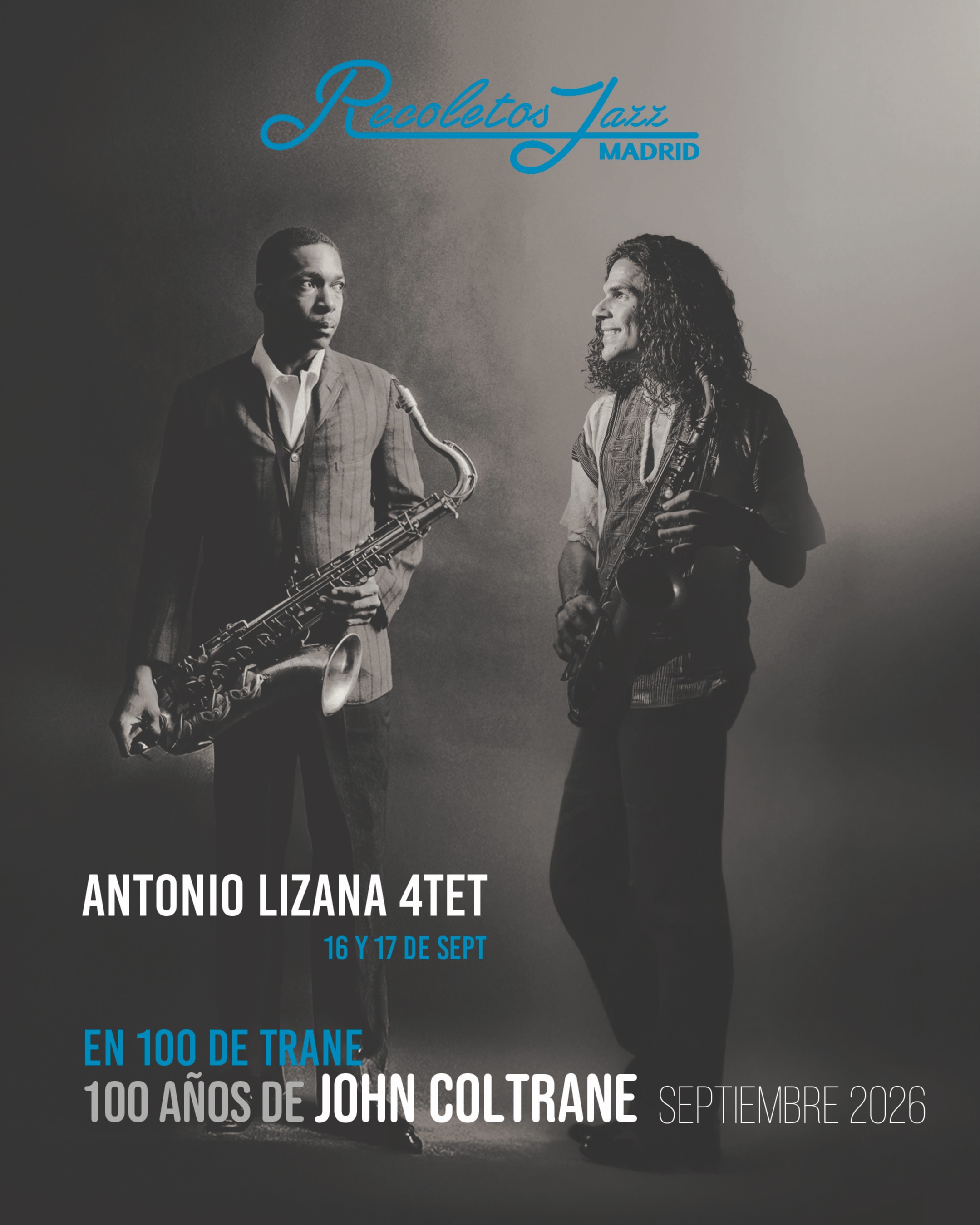 100 años de John Coltrane - ANTONIO LIZANA QUARTET- 8PM