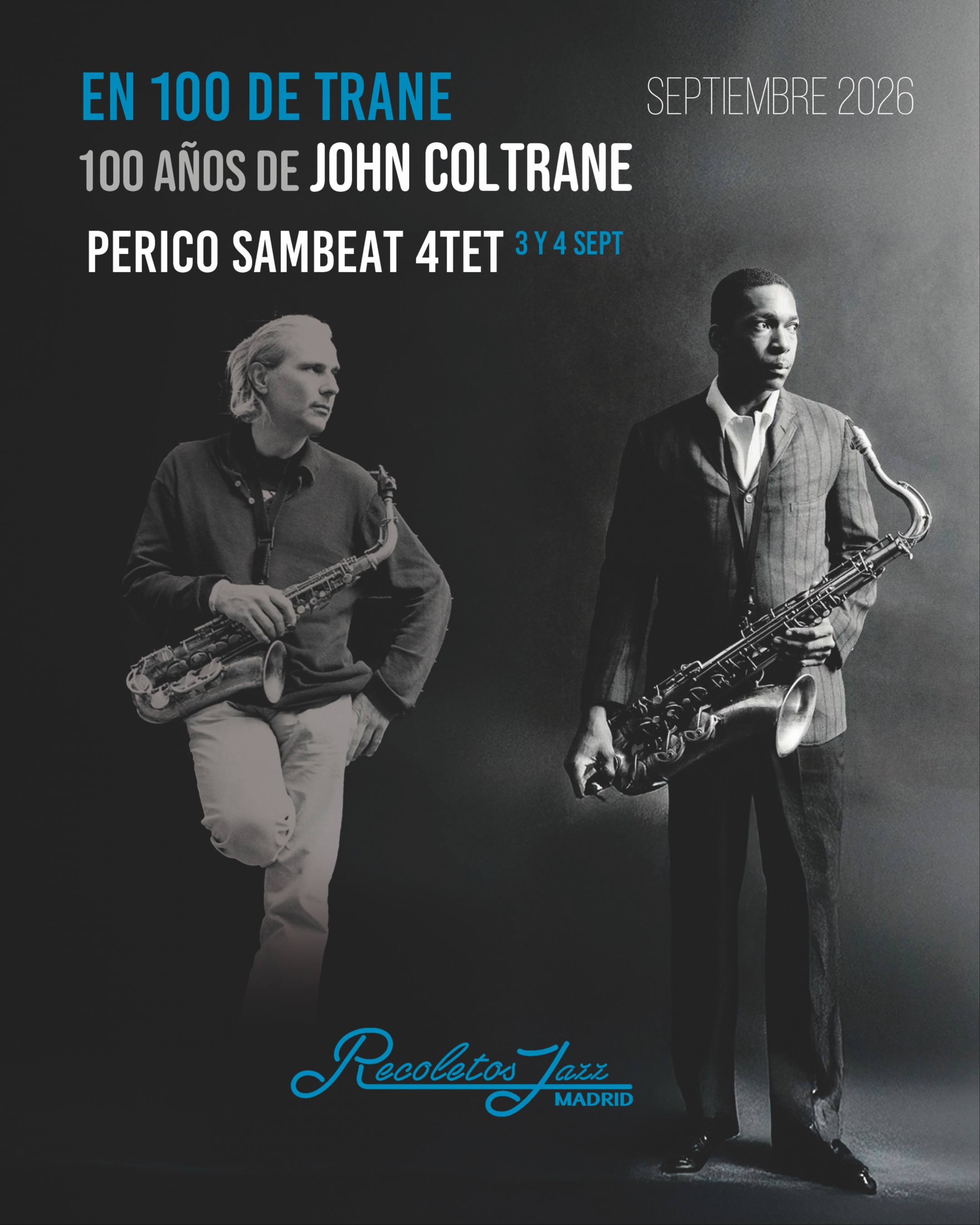 100 años de John Coltrane - PERICO SAMBEAT QUARTET- 8PM