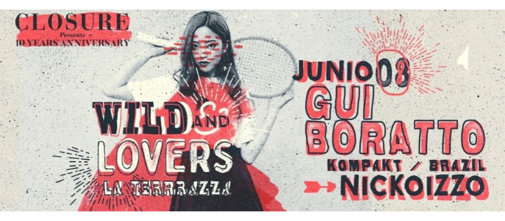 WILD AND LOVERS BY NICKOIZZO W/ GUI BORATTO LA TERRRAZZA - HAPPY TECHNO