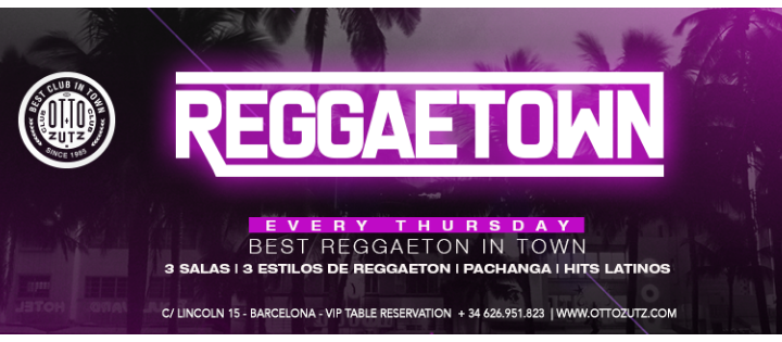 REGGAETOWN | Thursday - Club Otto Zutz REGGAETOWN | Thursday - Club Otto Zutz