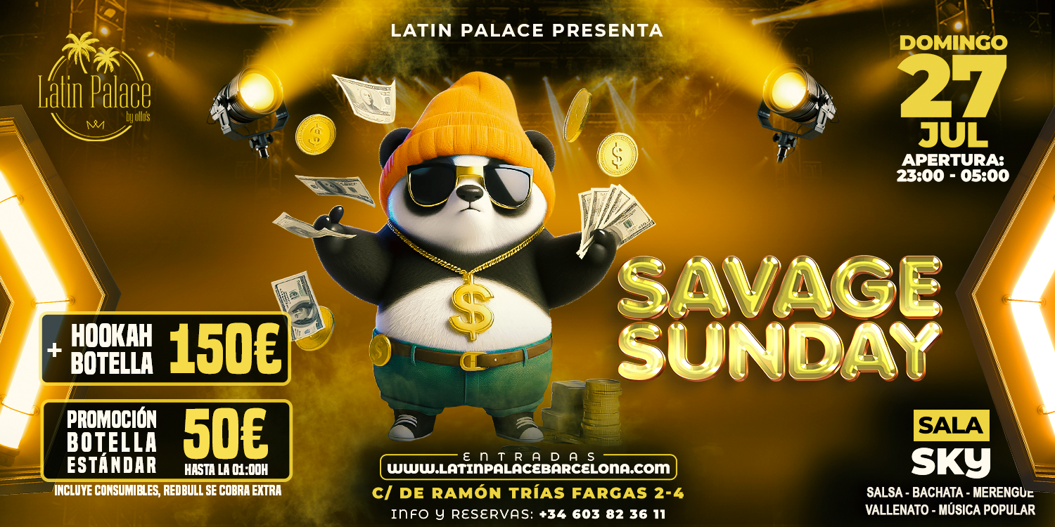 SAVAGE SUNDAY - Club Latin Palace Barcelona Sala SKY
