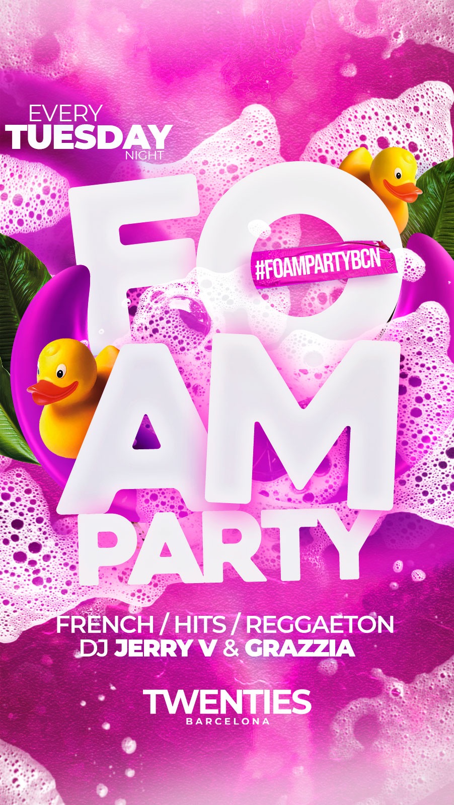 FOAM PARTY - TUESDAY | 18TH JULY TWENTIES BARCELONA