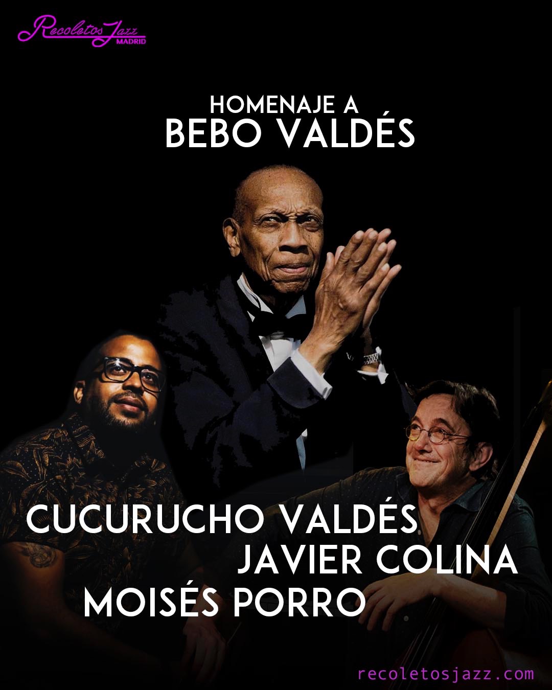  HOMENAJE A BEBO VALDÉS POR CUCURUCHO VALDÉS &amp; JAVIER COLINA 8:15PM