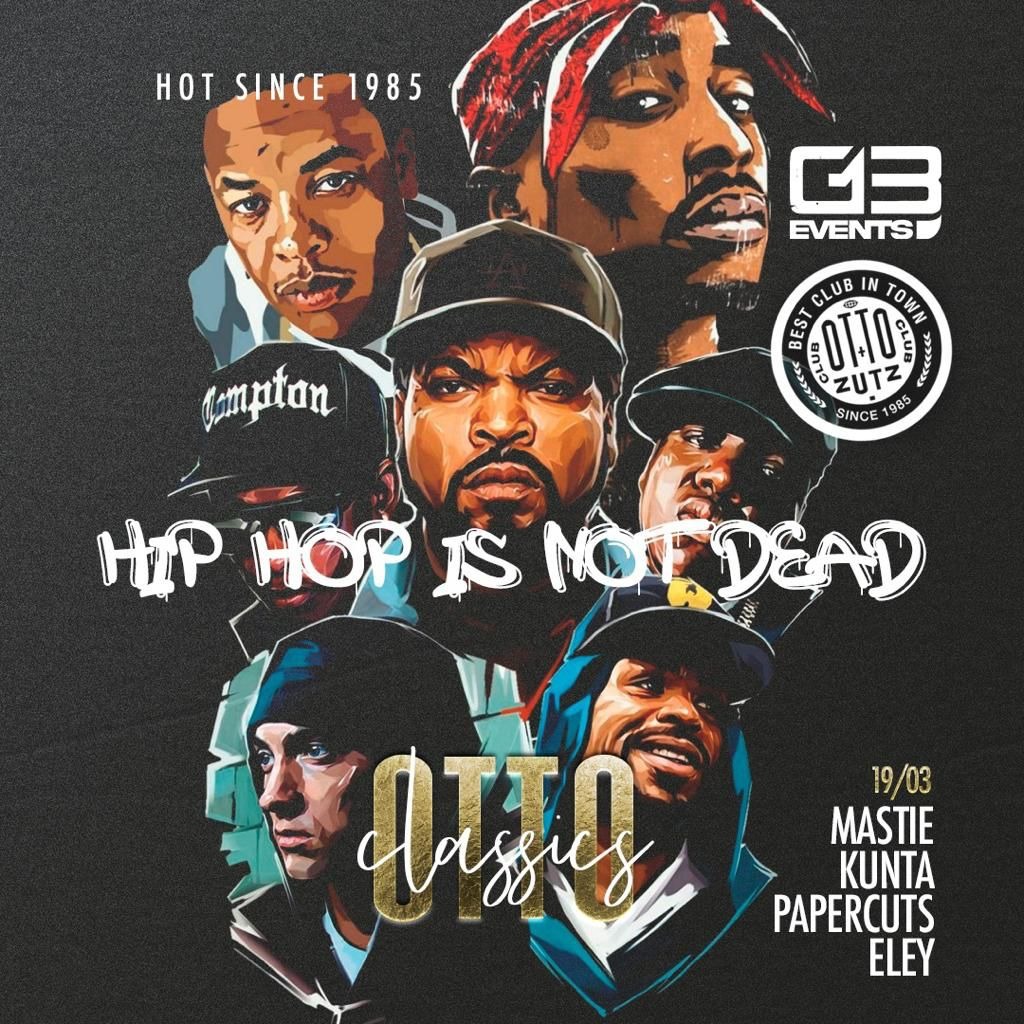 HIP HOP IS NOT DEAD G13 EVENTS