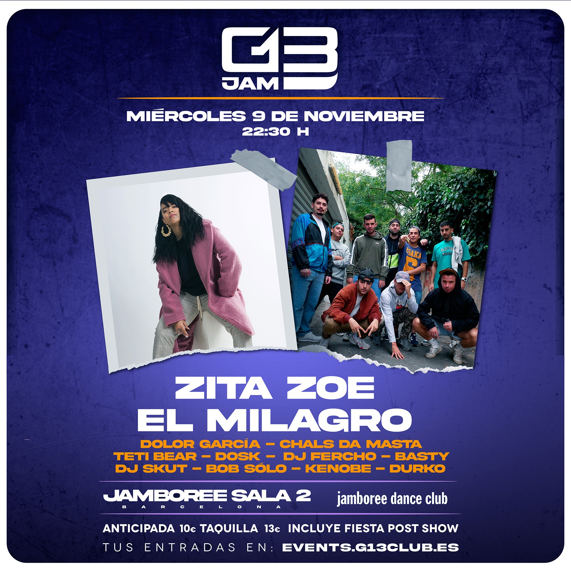 ZITA ZOE + CRYMS + EL MILAGRO EN G13 JAM  G13 EVENTS