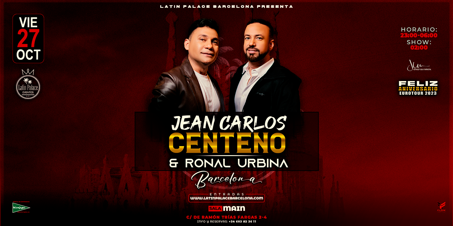 Latin Palace by Otto's Jean Carlos Centeno Y Ronal Urbina Entradas ...