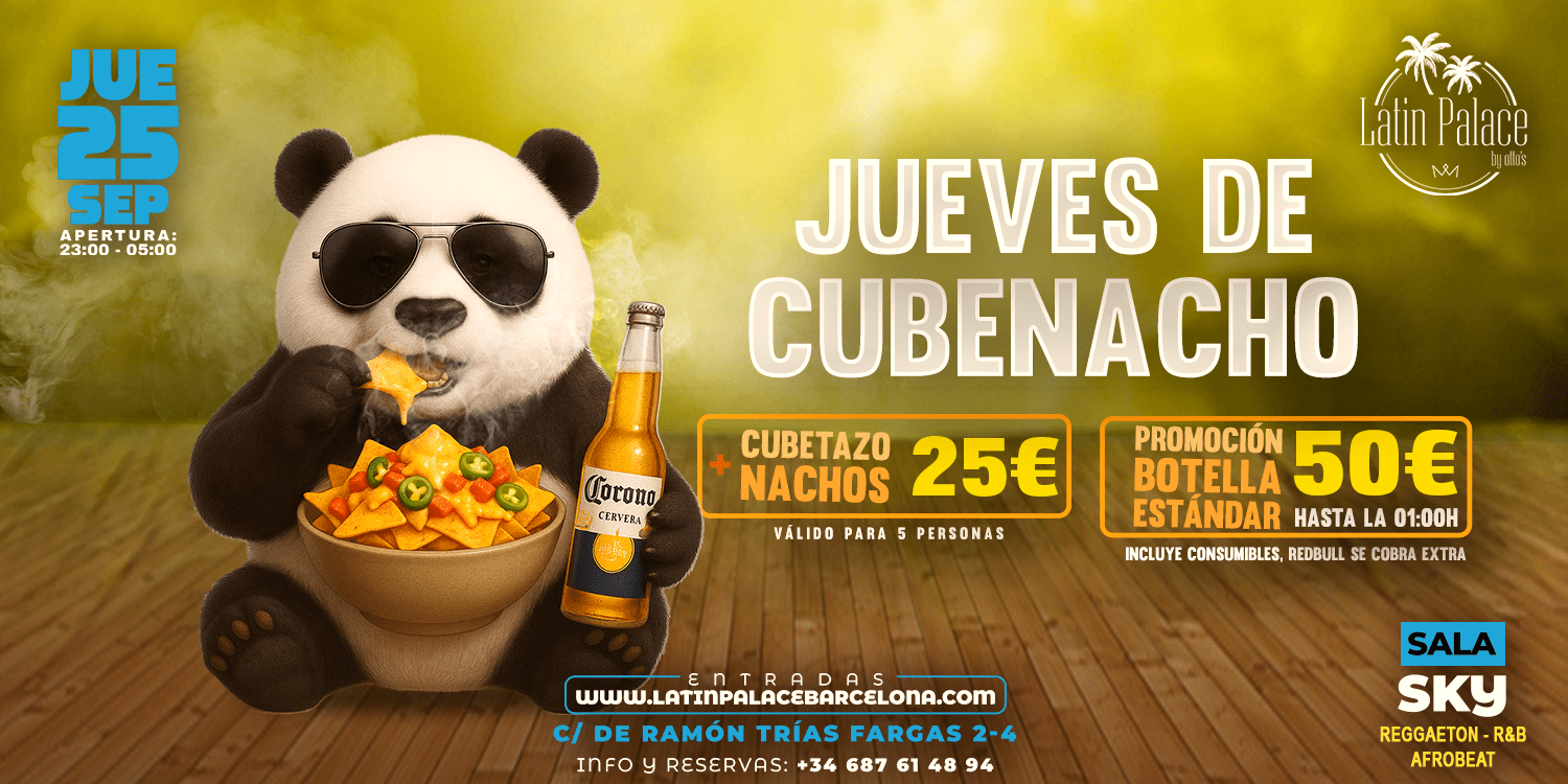 JUEVES - CUBENACHOS LATIN PALACE BARCELONA SALA SKY