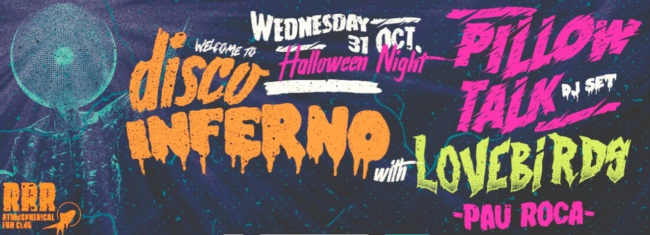 HALLOWEEN PARTY: WELCOME TO DISCO INFERNO LA TERRRAZZA - HAPPY TECHNO