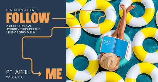 LE MERIDIEN - FOLLOW ME  BPREMIUM EVENTS