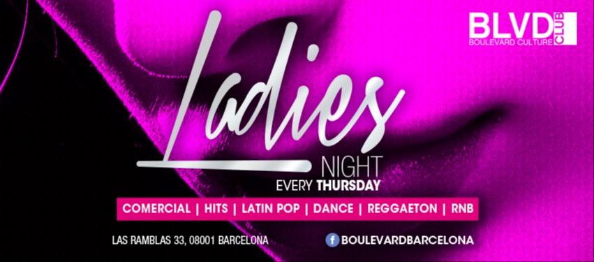 LADIES NIGHT AT DOME CLUB BCN - Club Boulevard LADIES NIGHT AT DOME CLUB BCN - Club Boulevard