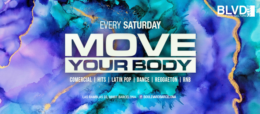 MOVE YOUR BODY - Club Boulevard MOVE YOUR BODY - Club Boulevard
