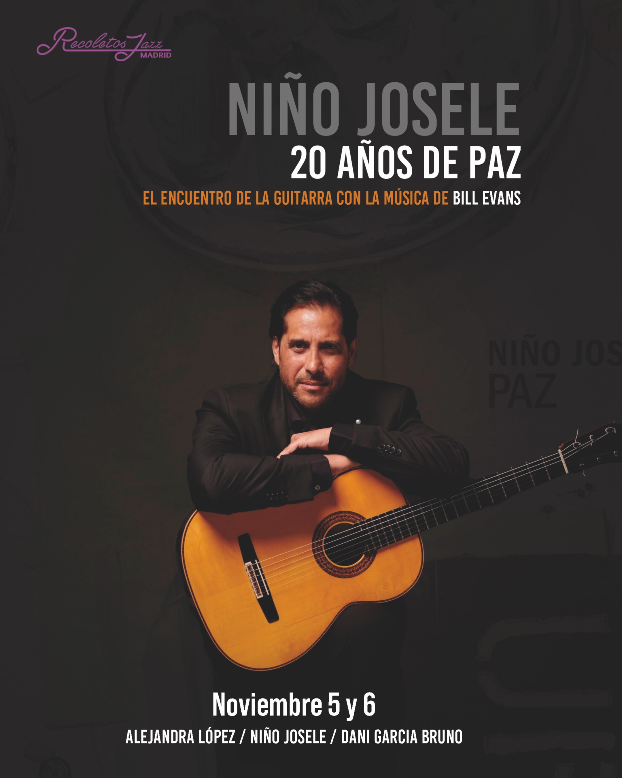 NIÑO JOSELE -20 AÑOS DE PAZ, la música de Bill Evans-  8PM