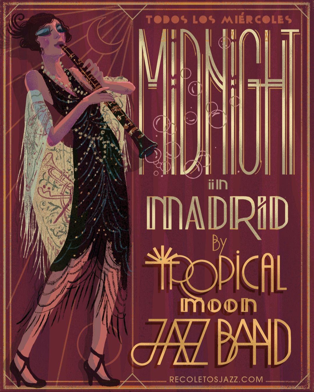 MIDNIGHT IN MADRID BY TROPICAL MOON JAZZ BAND 10:00 PM