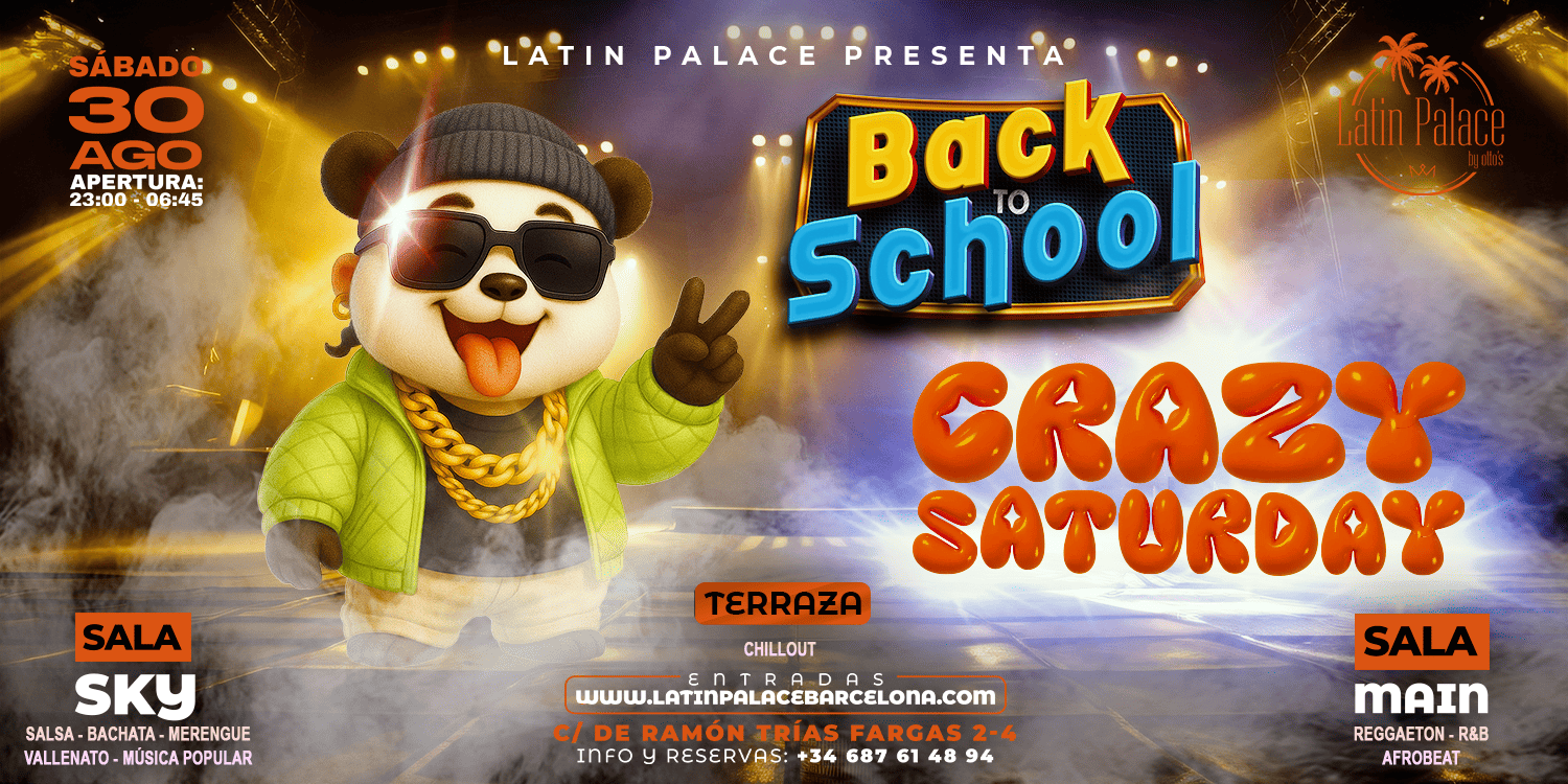 CRAZY SATURDAY: BACK TO SCHOOL - Club Latín Palace terraza/ Sky/ main