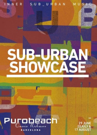 PUROBEACH - SUB_URBAN SHOWCASE - Club Purobeach PUROBEACH - SUB_URBAN SHOWCASE - Club Purobeach
