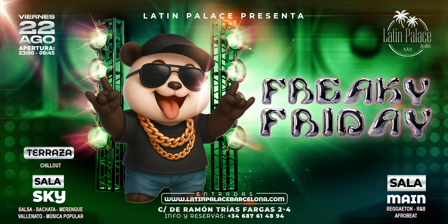 FREAKY FRIDAY - Club Latín Palace terraza/ Sky/ main