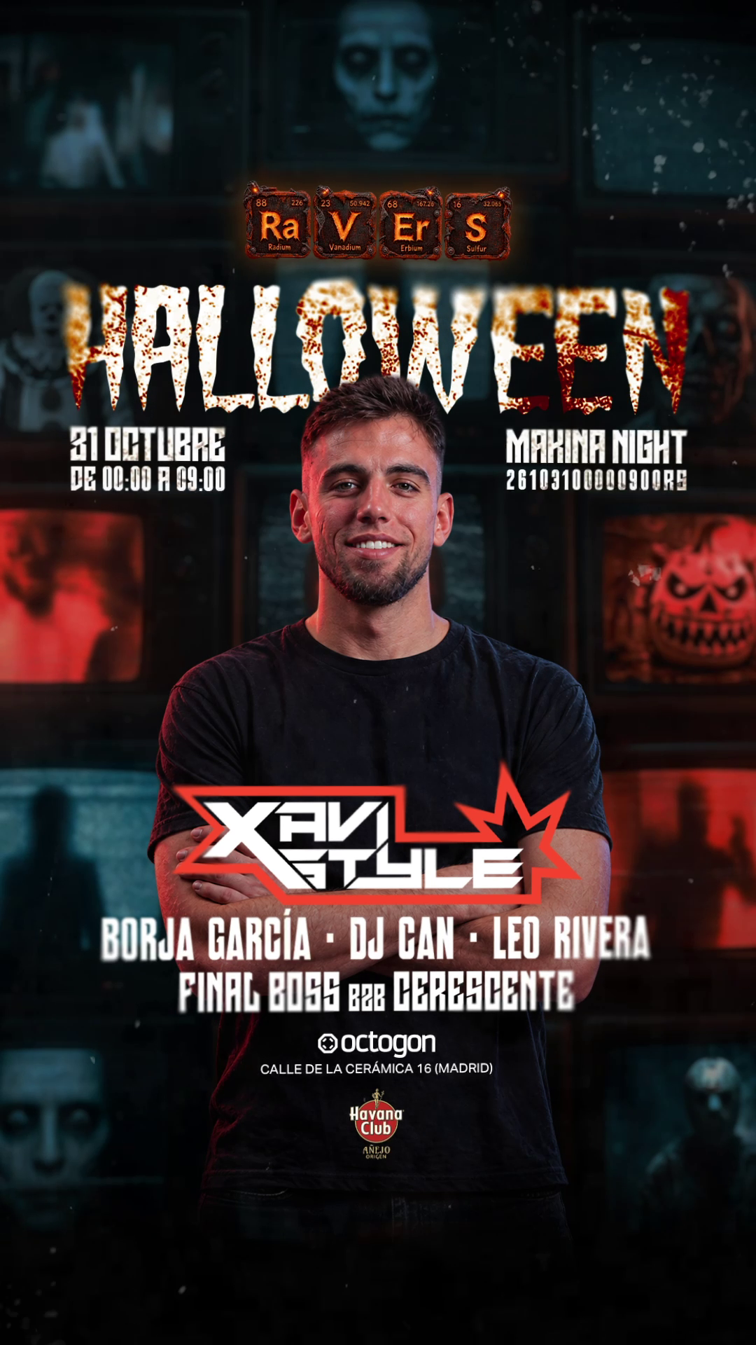 Ra.V.Er.S Halloween Makina Night | XAVISTYLE + BORJA GARCÍA + DJ CAN + LEO RIVERA + FINAL BOSS b2B CERESCENTE