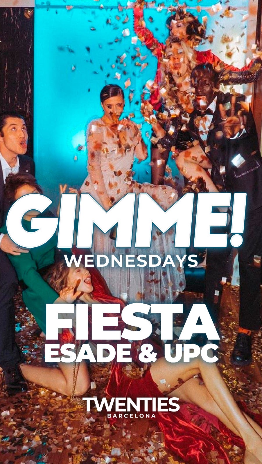 GIMME! WEDNESDAY | FIESTA ESADE &AMP; UPC | 28TH JUNE TWENTIES BARCELONA