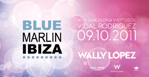 WALLY LOPEZ (BLUE MARLIN) AT WET® DECK W BARCELONA