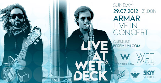 LIVE AT WET® DECK W BARCELONA