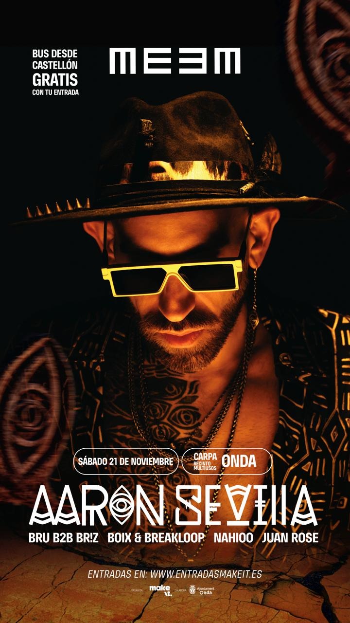 AARON SEVILLA by MEEM (BRU, B2B, BR!Z , BOIX &amp; BREAKLOOP, NAHIOO, JUAN ROSE)