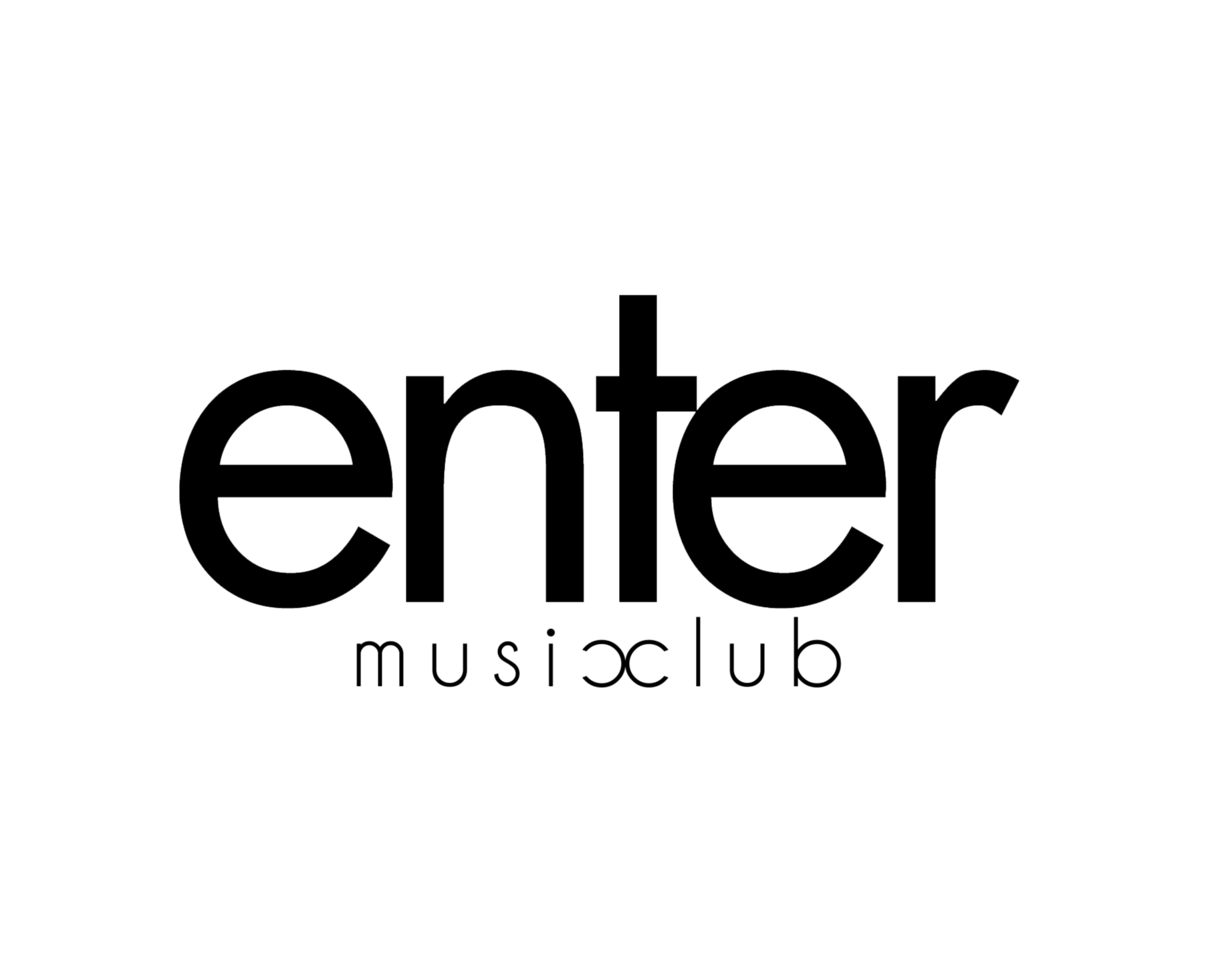 ENTER CLUB +16  ENTER MUSIC CLUB
